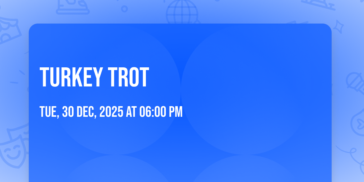 Turkey Trot 🦃
