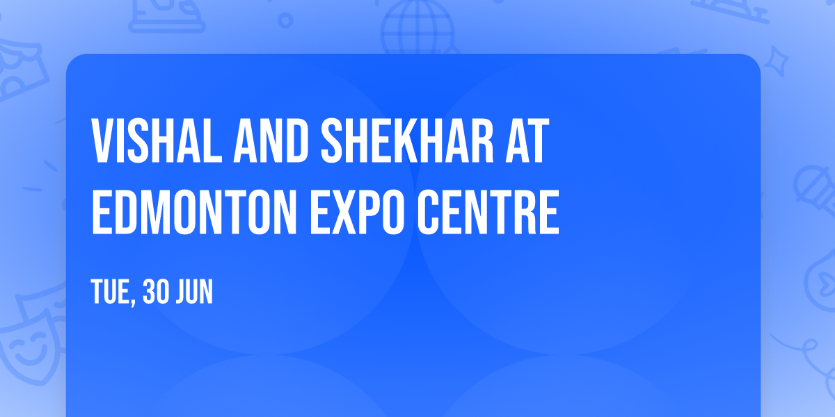 Vishal and Shekhar at Edmonton EXPO Centre