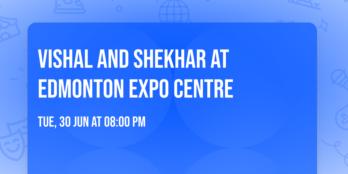 Vishal and Shekhar at Edmonton EXPO Centre