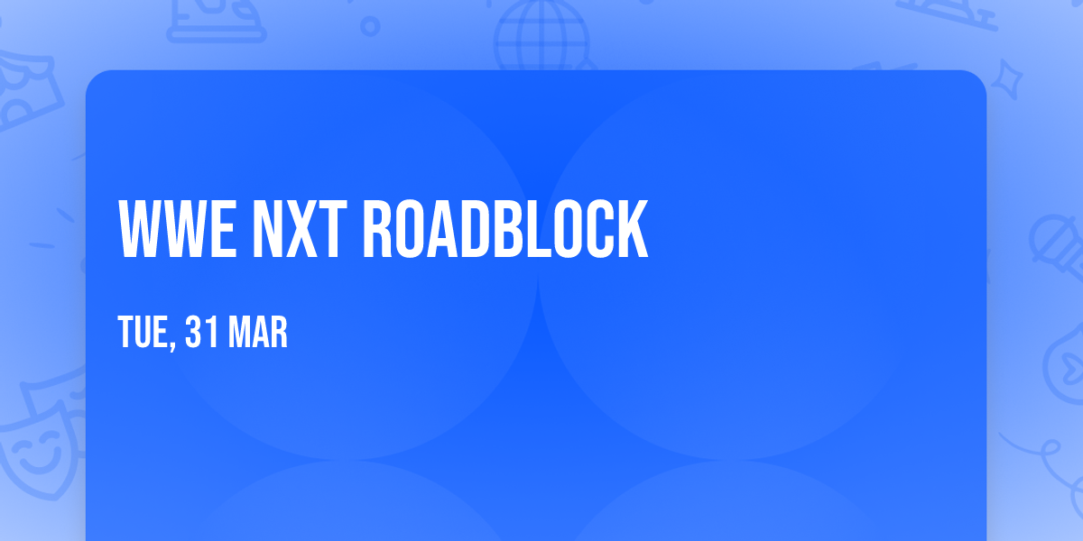 WWE NXT Roadblock