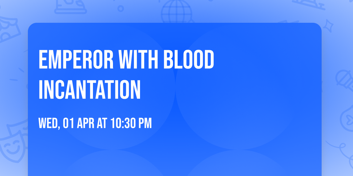 Emperor with Blood Incantation