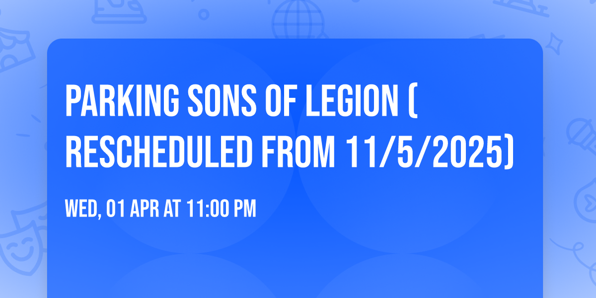 Parking Sons of Legion (Rescheduled from 11\/5\/2025)