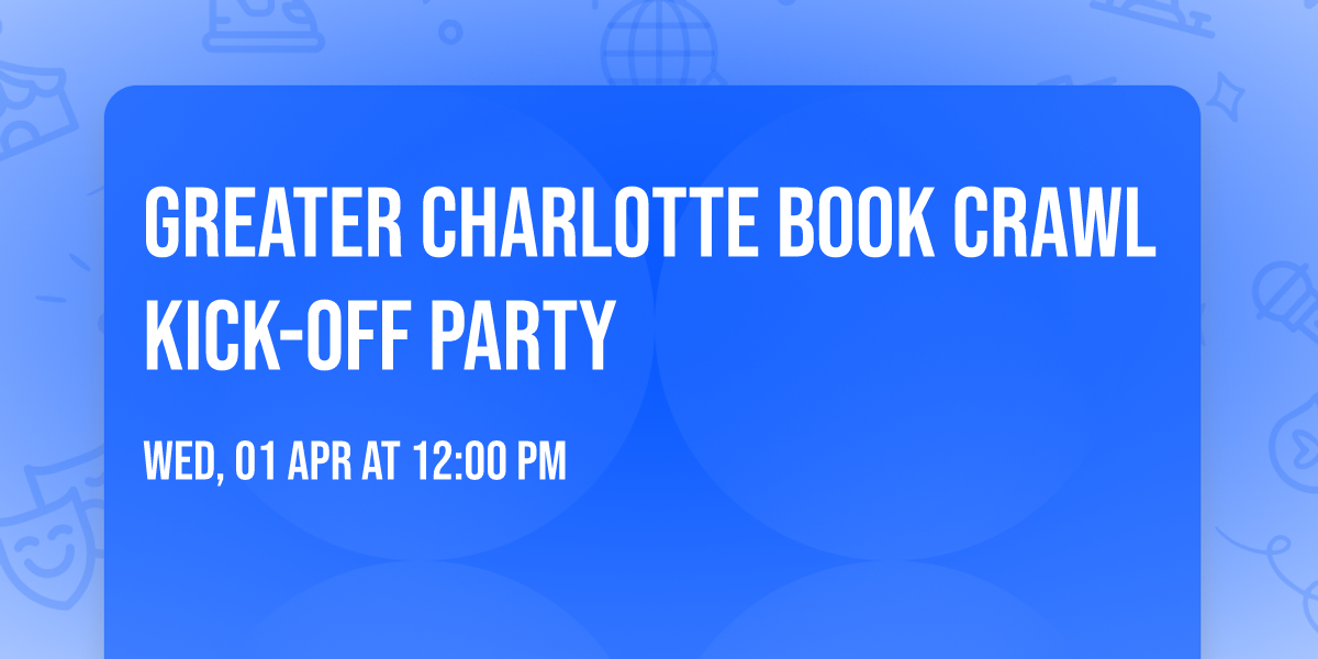 Greater Charlotte Book Crawl Kick-Off Party
