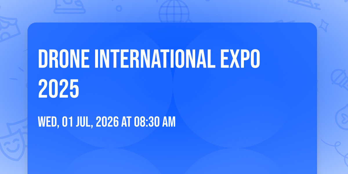 DRONE INTERNATIONAL EXPO 2025, Pragati Maidan, New Delhi, 1 July to 31 ...