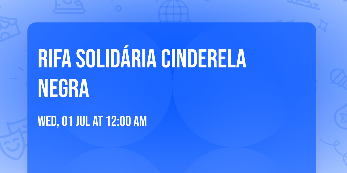 Rifa Solid\u00e1ria Cinderela Negra