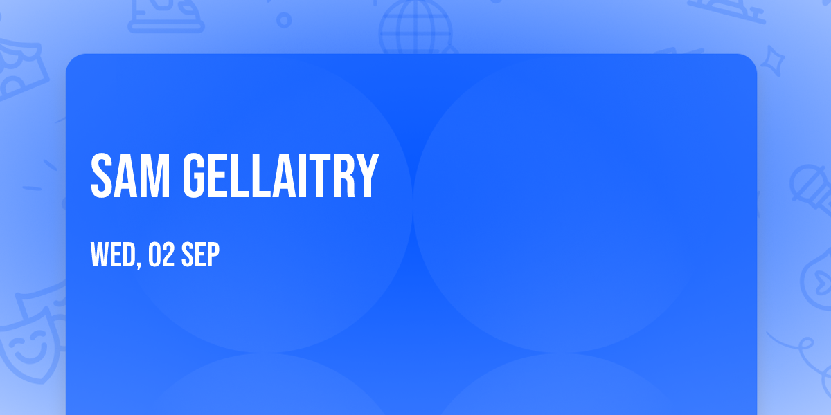 Sam Gellaitry