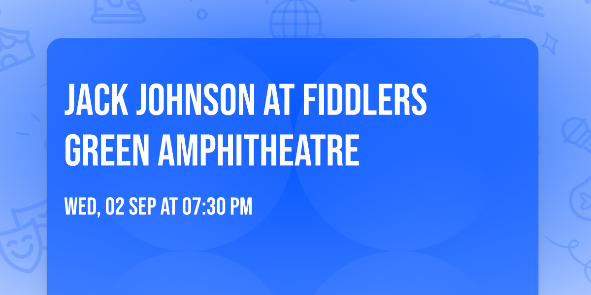 Jack Johnson at Fiddlers Green Amphitheatre