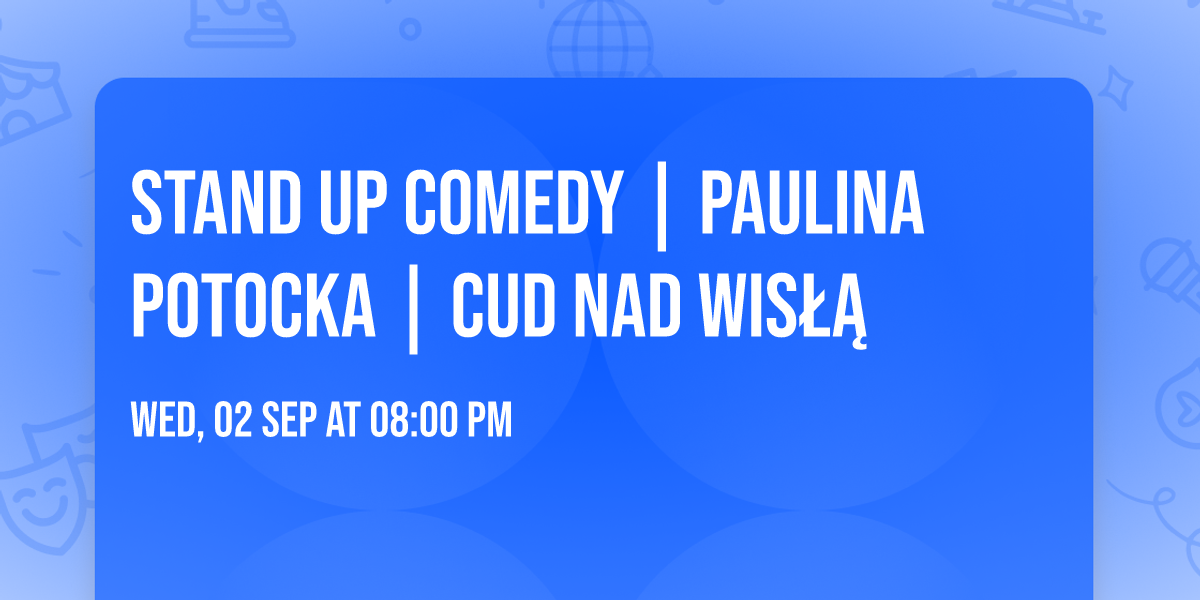 Stand Up Comedy | Paulina Potocka | Cud Nad Wis\u0142\u0105 \ud83d\ude01