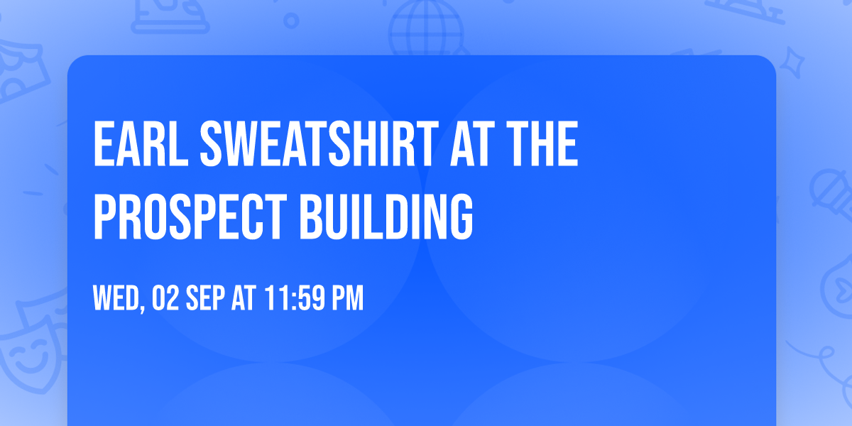 Earl Sweatshirt at The Prospect Building