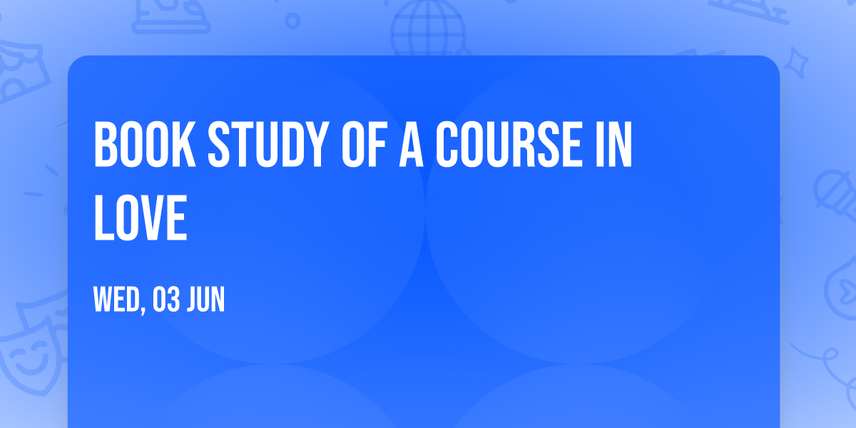 Book Study of A Course in Love