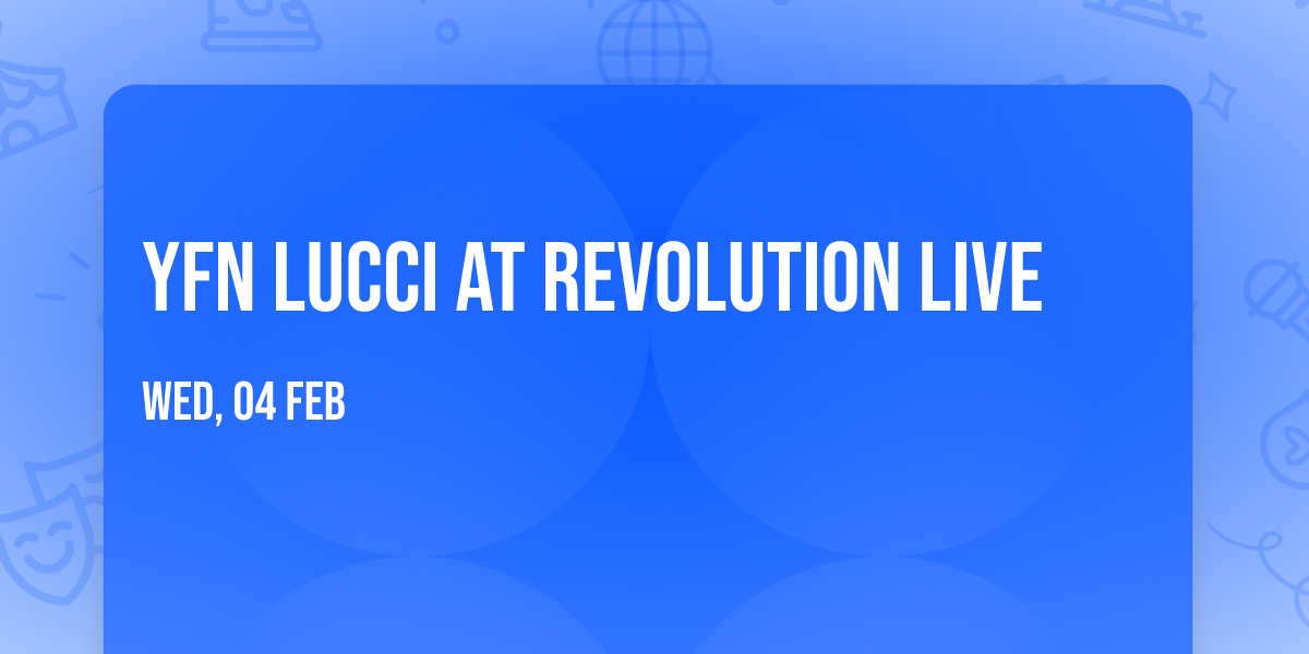 YFN Lucci at Revolution Live