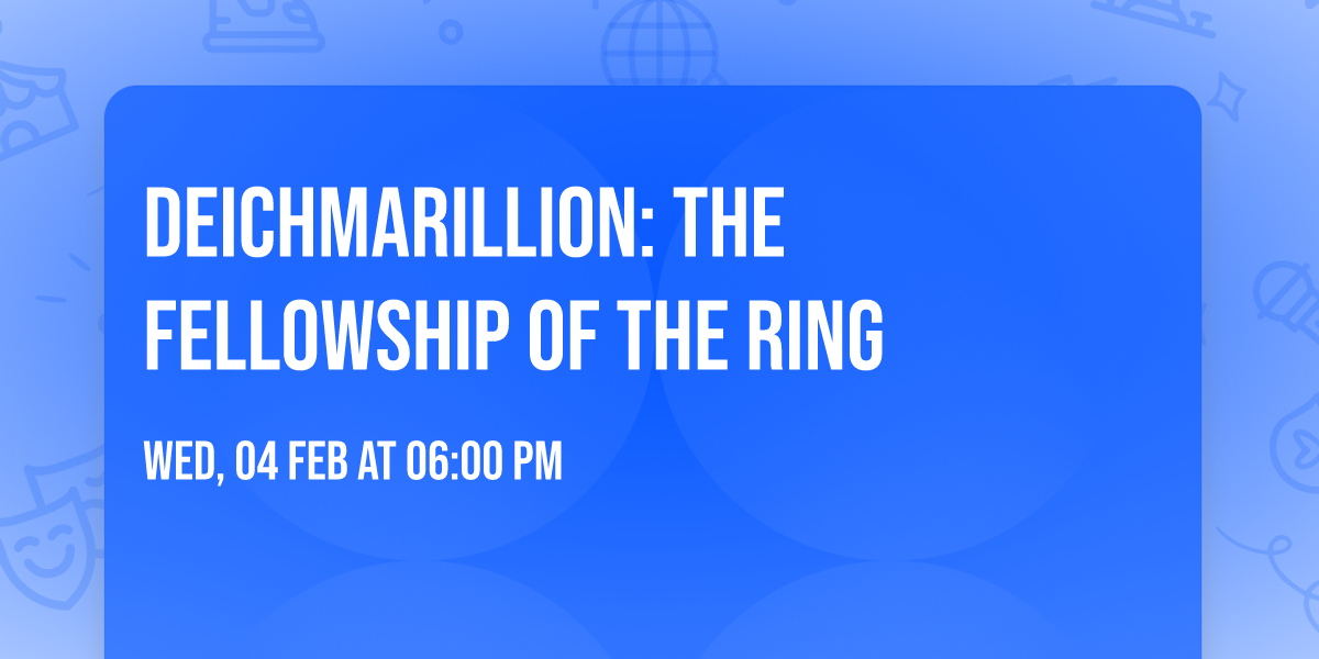 Deichmarillion: The Fellowship of the Ring