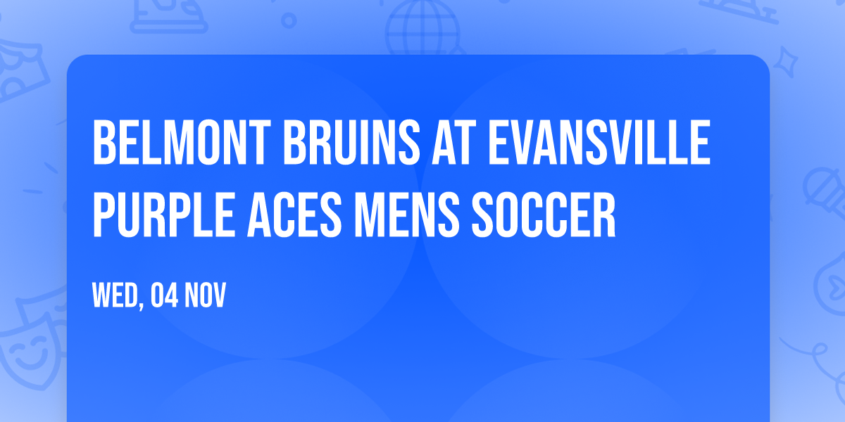 Belmont Bruins at Evansville Purple Aces Mens Soccer