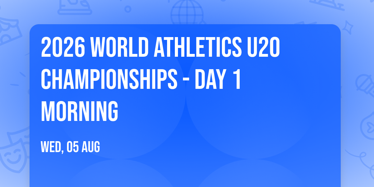 2026 World Athletics U20 Championships - Day 1 Morning
