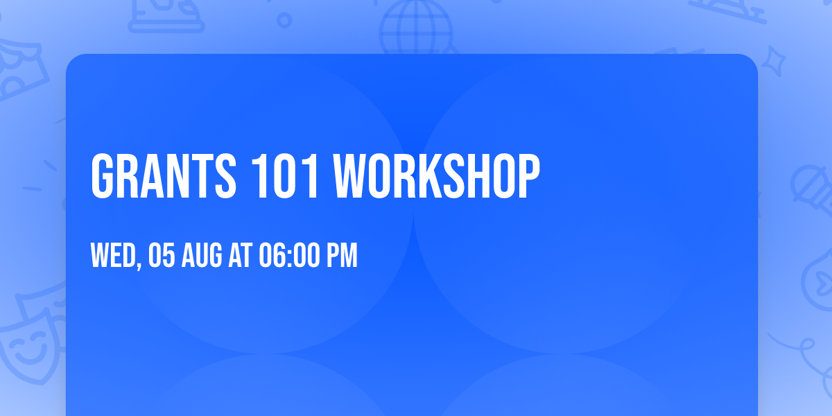 Grants 101 Workshop