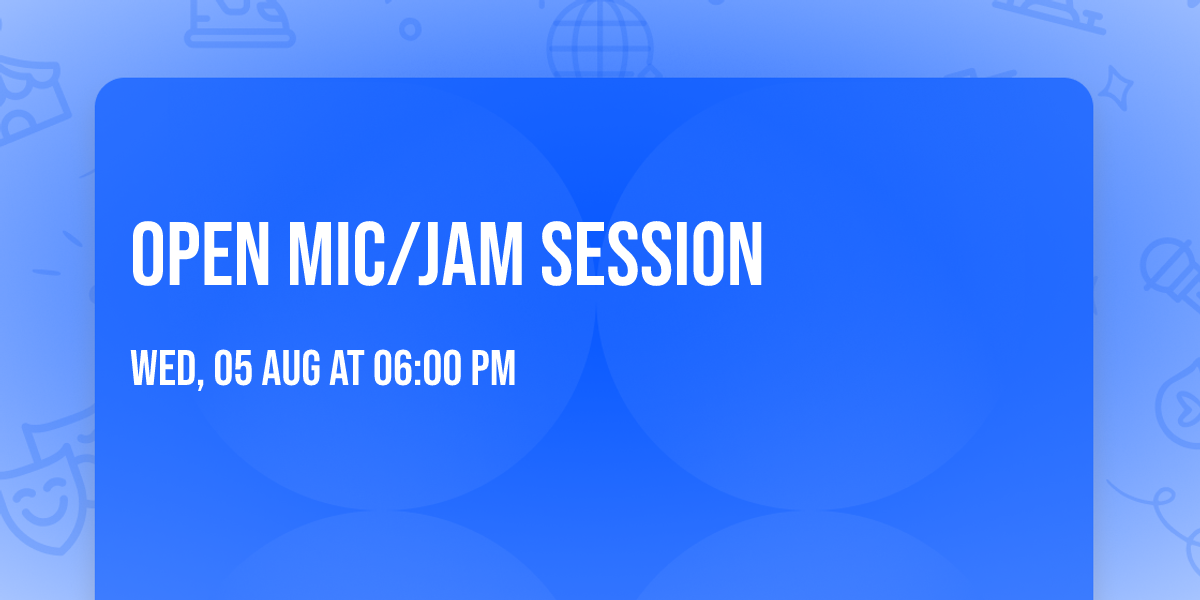 Open Mic\/Jam Session 