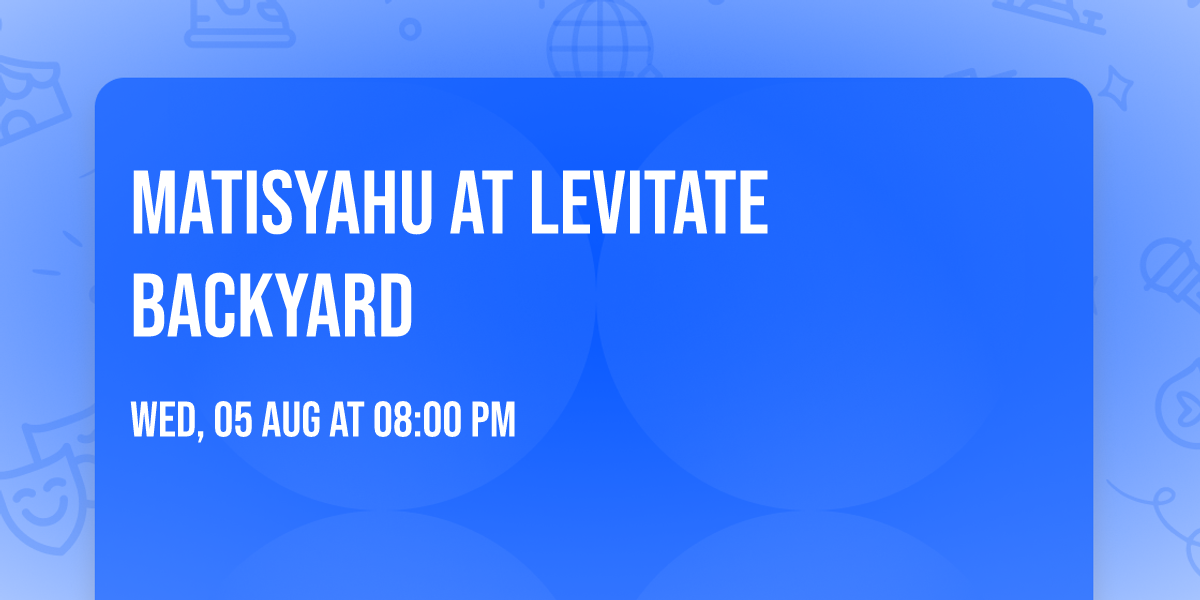 Matisyahu at Levitate Backyard