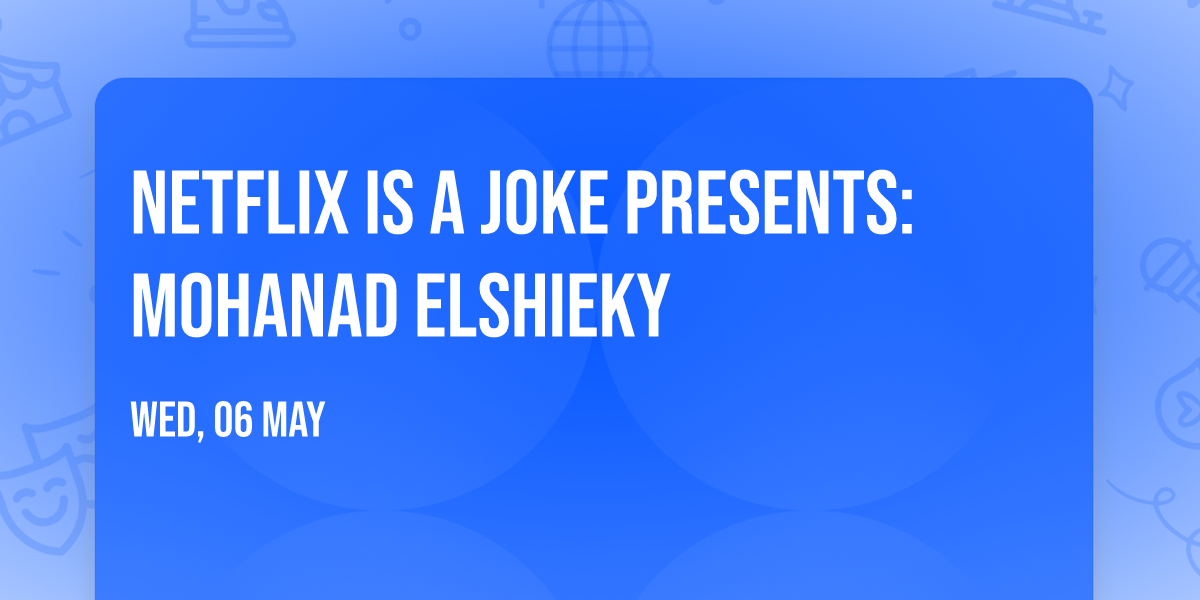 Netflix Is A Joke Presents: Mohanad Elshieky