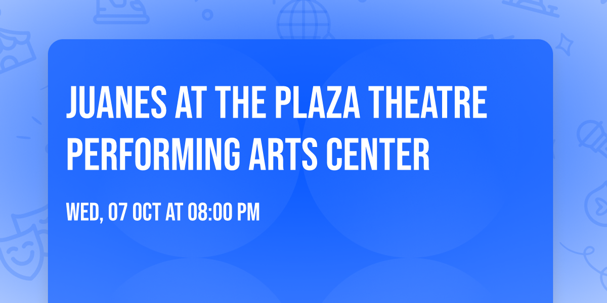 Juanes at The Plaza Theatre Performing Arts Center
