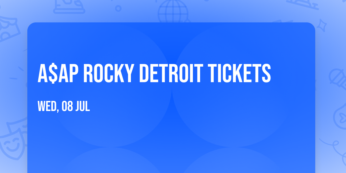 A$AP Rocky Detroit Tickets