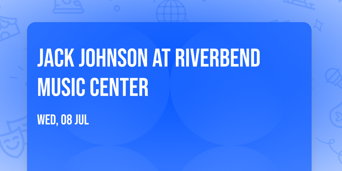 Jack Johnson at Riverbend Music Center