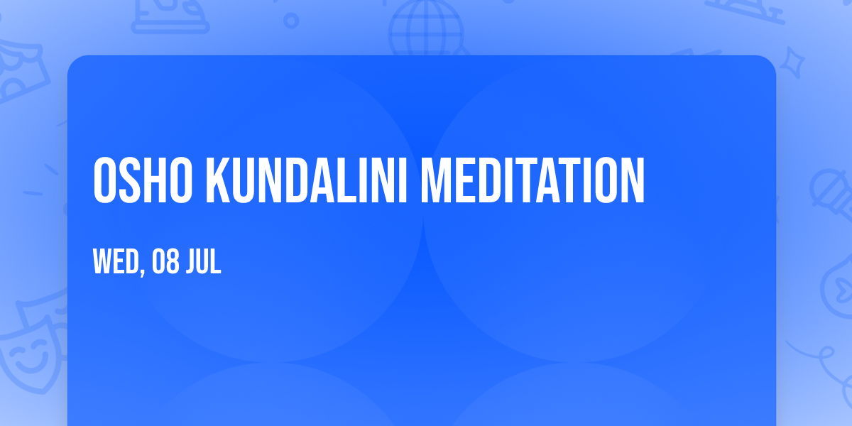 OSHO Kundalini Meditation 