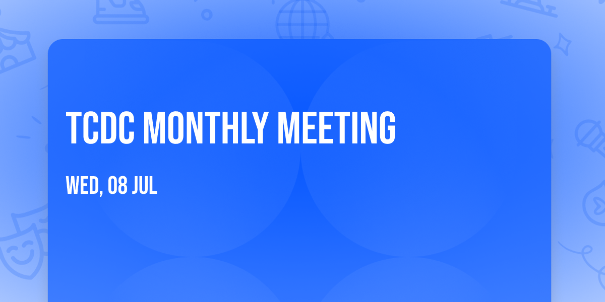 TCDC Monthly Meeting