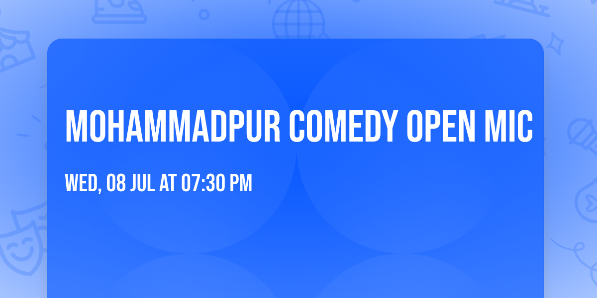 Mohammadpur Comedy open mic 