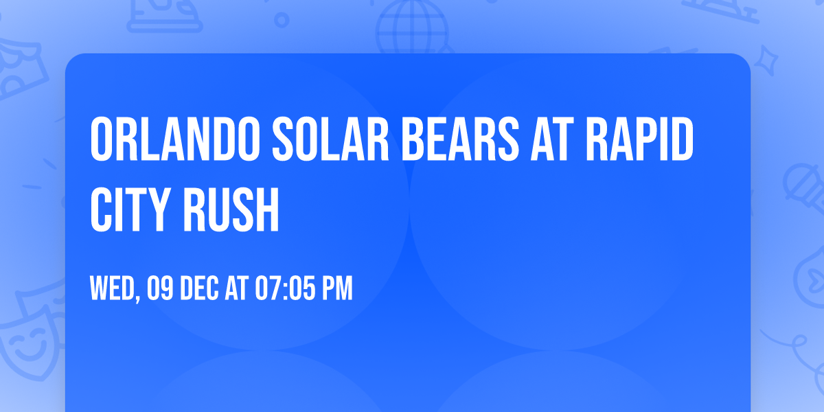 Orlando Solar Bears at Rapid City Rush