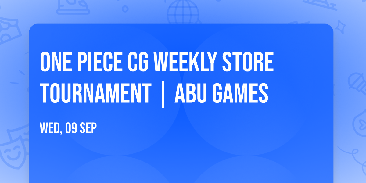 One Piece CG Weekly Store Tournament | ABU Games