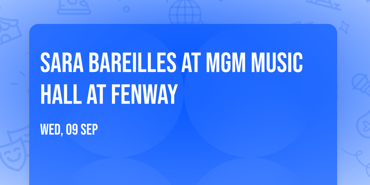 Sara Bareilles at MGM Music Hall at Fenway