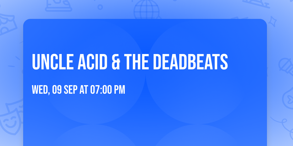 Uncle Acid & The Deadbeats