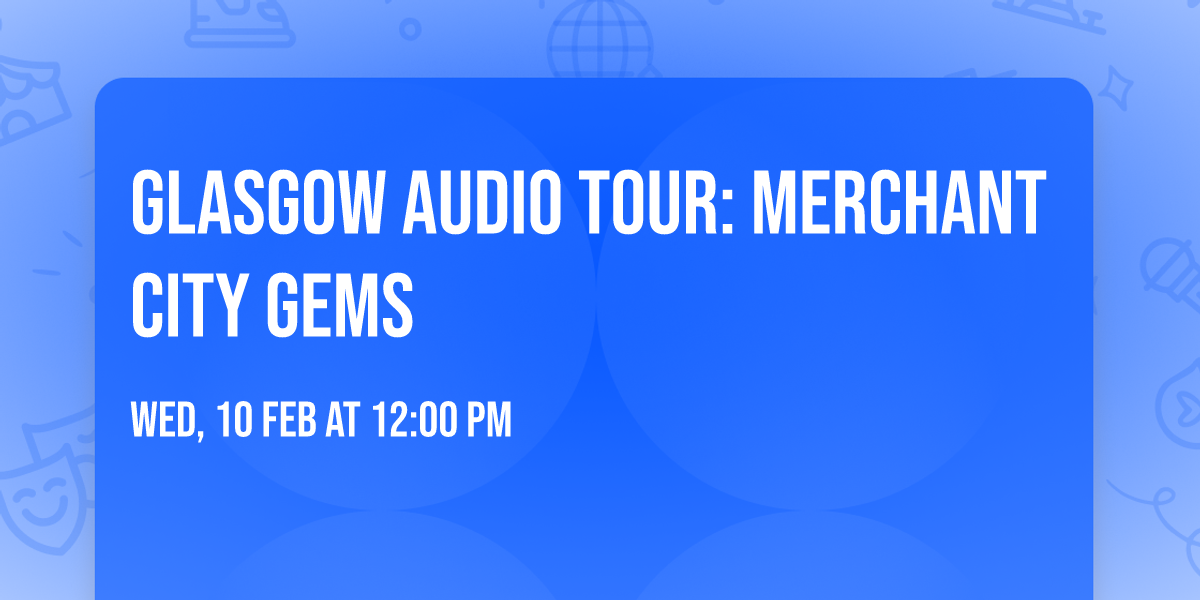 Glasgow Audio Tour: Merchant City Gems