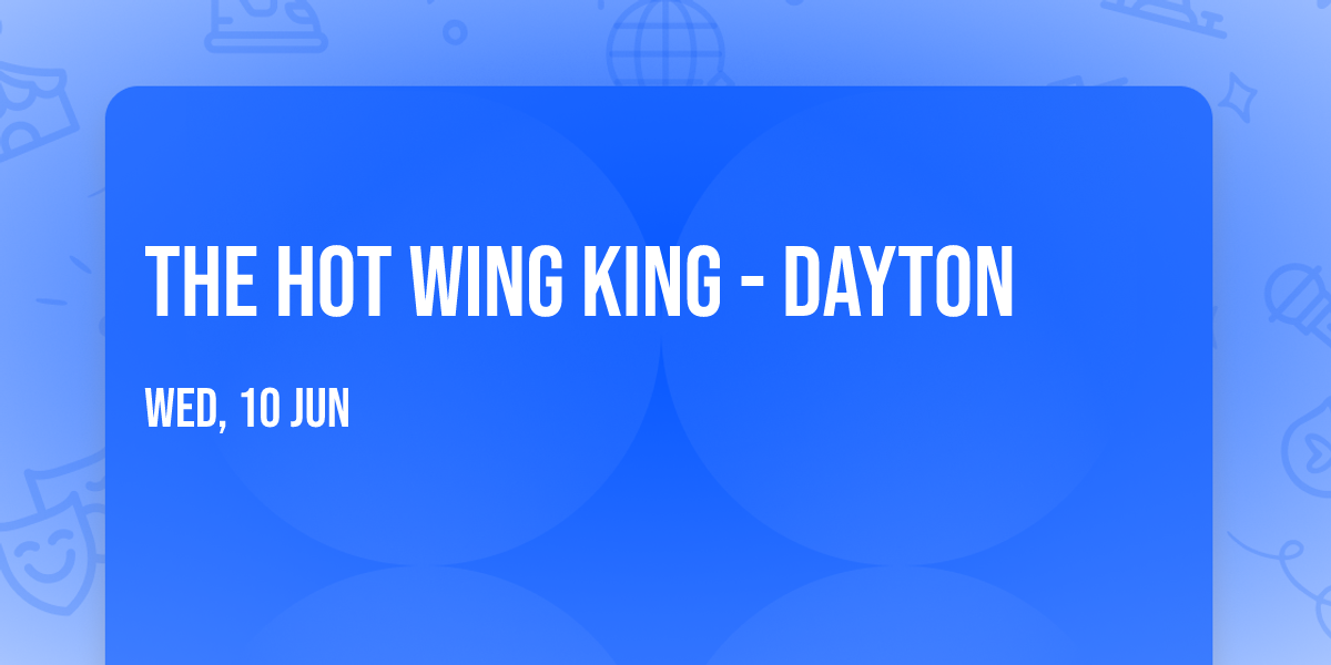 The Hot Wing King - Dayton