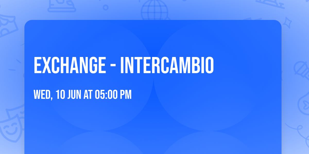 Exchange - Intercambio