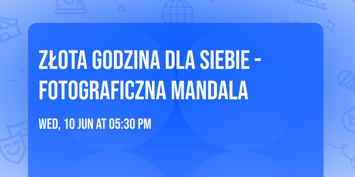 Z\u0142ota godzina dla siebie - fotograficzna mandala