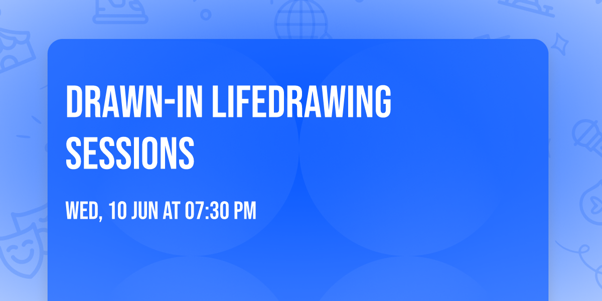 DRAWN-IN lifedrawing sessions 