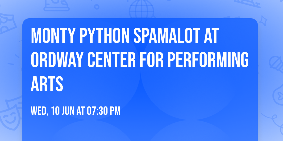 Monty Python Spamalot at Ordway Center for Performing Arts