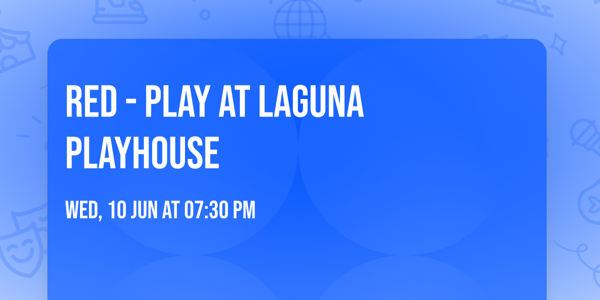 Red - Play at Laguna Playhouse