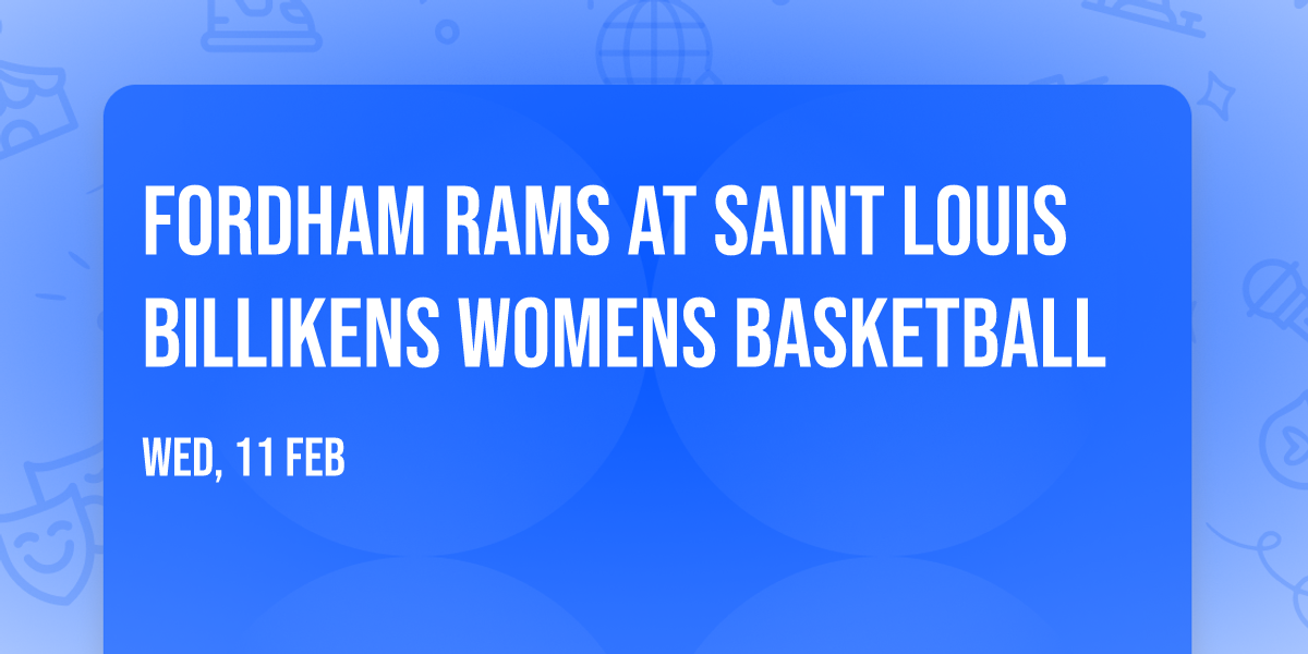 Fordham Rams at Saint Louis Billikens Womens Basketball