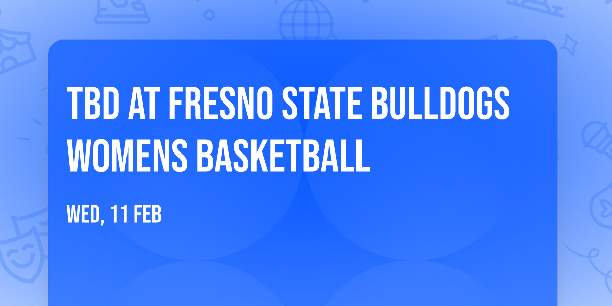 TBD at Fresno State Bulldogs Womens Basketball