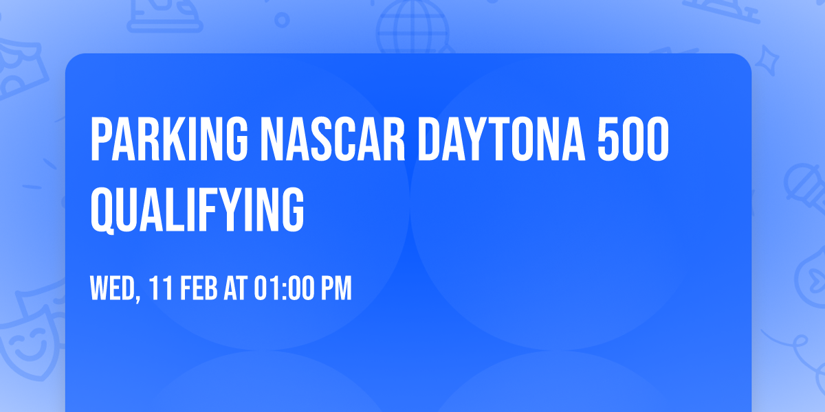 Parking NASCAR Daytona 500 Qualifying