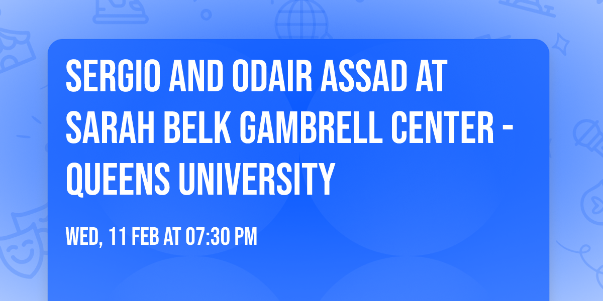 Sergio and Odair Assad at Sarah Belk Gambrell Center - Queens University
