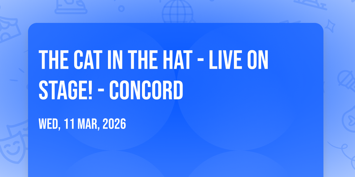 The Cat In The Hat - Live on Stage! - Concord
