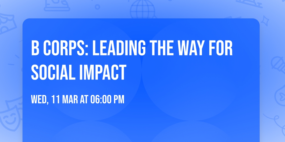 B Corps: Leading the Way for Social Impact