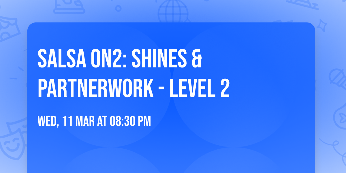 Salsa On2: Shines & Partnerwork - Level 2