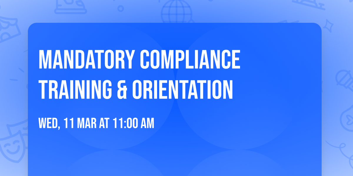 Mandatory Compliance Training & Orientation