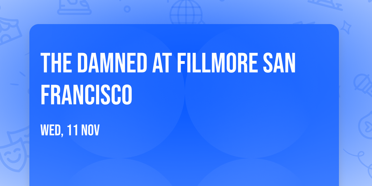 The Damned at Fillmore San Francisco