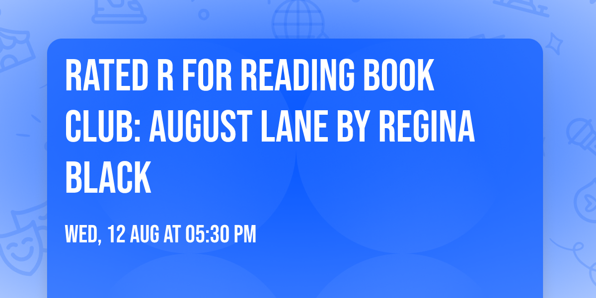 Rated R for Reading Book Club: August Lane by Regina Black