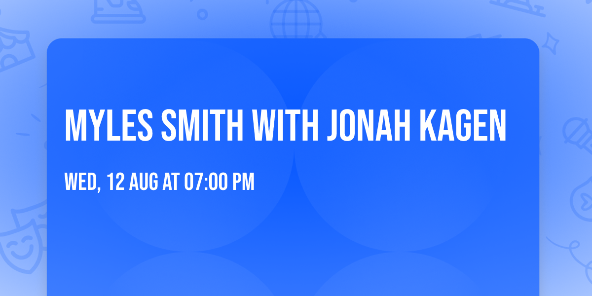 Myles Smith with Jonah Kagen
